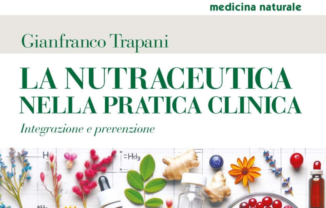“La Nutraceutica nella Pratica Clinica”